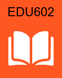 VU EDU602 Book